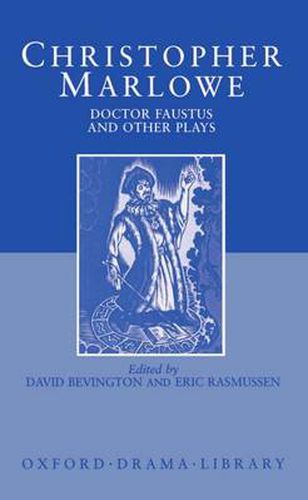 Cover image for Doctor Faustus and Other Plays: Tamburlaine, Parts I and II; Doctor Faustus, A- and B-Texts; The Jew of Malta; Edward II