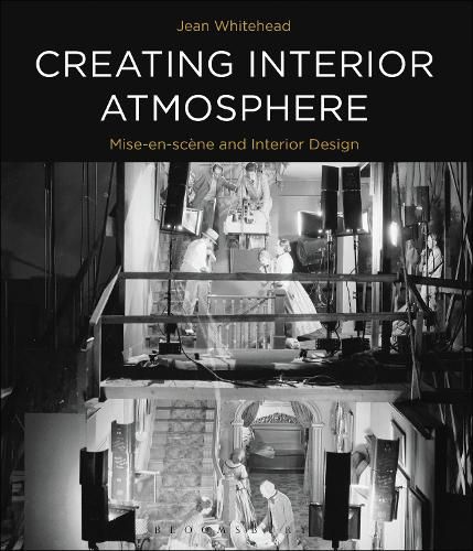 Creating Interior Atmosphere: Mise-en-scene and Interior Design