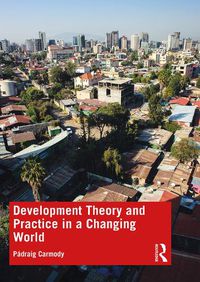Cover image for Development Theory and Practice in a Changing World