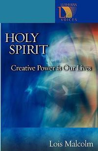 Cover image for Holy Spirit: Creative Power in Our Lives