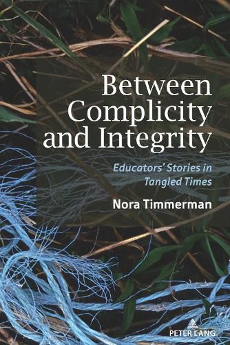 Cover image for Between Complicity and Integrity