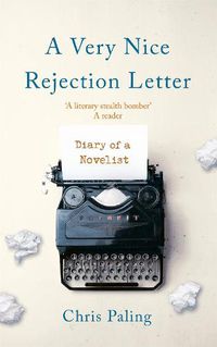 Cover image for A Very Nice Rejection Letter: Diary of a Novelist