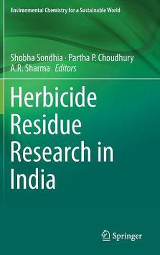 Cover image for Herbicide Residue Research in India