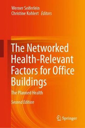 Cover image for The Networked Health-Relevant Factors for Office Buildings: The Planned Health