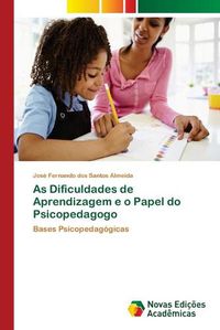 Cover image for As Dificuldades de Aprendizagem e o Papel do Psicopedagogo