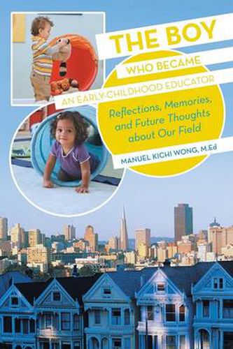 Cover image for The Boy Who Became an Early-Childhood Educator