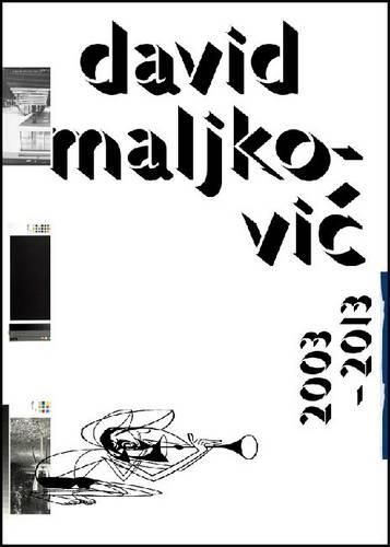 Cover image for David Maljkovic: 2003-2013