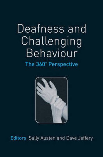 Cover image for Deafness and Challenging Behaviour: The 360-perspective