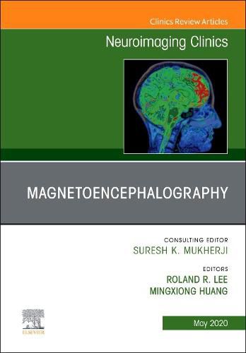 Cover image for Magnetoencephalography, An Issue of Neuroimaging Clinics of North America