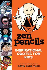 Cover image for Zen Pencils--Inspirational Quotes for Kids