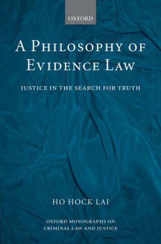 Cover image for Philosophy of Evidence Law: Justice in the Search for Truth