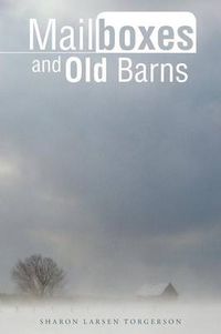 Cover image for Mailboxes and Old Barns