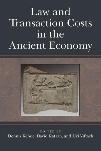 Law and Transaction Costs in the Ancient Economy