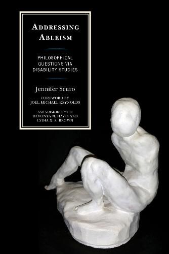Addressing Ableism: Philosophical Questions via Disability Studies
