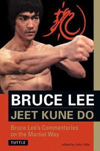 Cover image for Bruce Lee Jeet Kune Do: Bruce Lee's Commentaries on the Martial Way