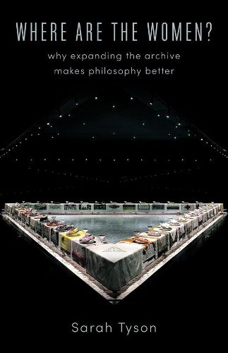 Cover image for Where Are the Women?: Why Expanding the Archive Makes Philosophy Better