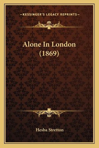 Cover image for Alone in London (1869)