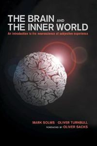 Cover image for Brain and the Inner World: An Introduction to the Neuroscience of Subjective Experience
