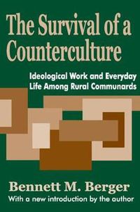 Cover image for The Survival of a Counterculture: Ideological Work and Everyday Life among Rural Communards