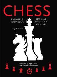 Cover image for Chess: Beginners & Intermediate; Openings, Strategies & Endgames