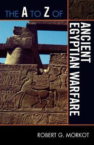Cover image for The A to Z of Ancient Egyptian Warfare