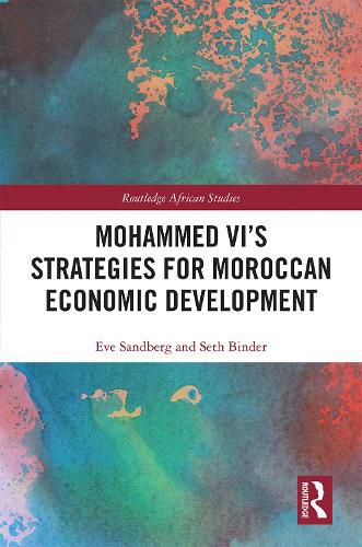 Cover image for Mohammed VI's Strategies for Moroccan Economic Development