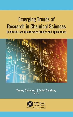 Cover image for Emerging Trends of Research in Chemical Sciences: Qualitative and Quantitative Studies and Applications