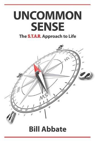 Cover image for Uncommon Sense: The S.T.A.R. Approach to Life