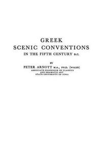 Cover image for Greek Scenic Conventions in the Fifth Century B.C.