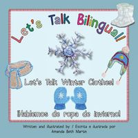 Cover image for Let's Talk Winter Clothes!/!Hablemos de ropa de invierno!