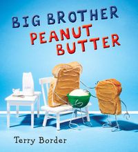 Cover image for Big Brother Peanut Butter