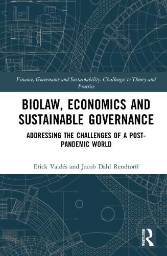 Biolaw, Economics and Sustainable Governance