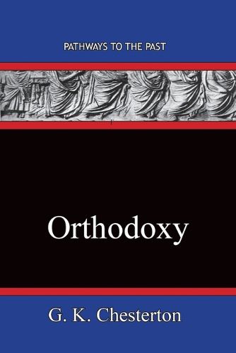 Cover image for Orthodoxy: Pathways To The Past