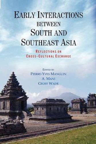 Cover image for Early Interactions between South and Southeast Asia: Reflections on Cross-Cultural Exchange