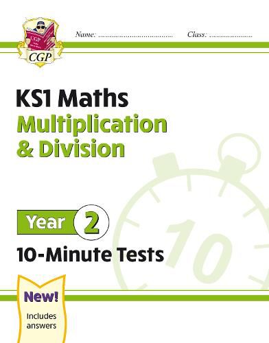 KS1 Maths 10-Minute Tests: Multiplication & Division - Year 2