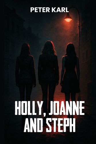 Cover image for Holly, Joanne and Steph