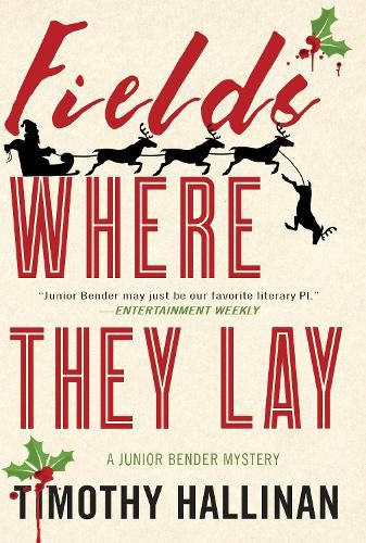 Fields Where They Lay: A Junior Bender Mystery