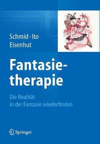 Cover image for Fantasietherapie: Die Realitat in der Fantasie wiederfinden