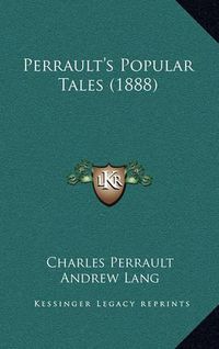 Cover image for Perrault's Popular Tales (1888)