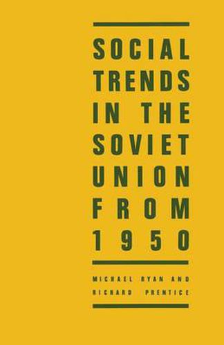 Cover image for Social Trends in the Soviet Union from 1950