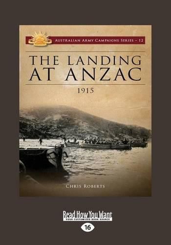 The Landing at ANZAC: 1915