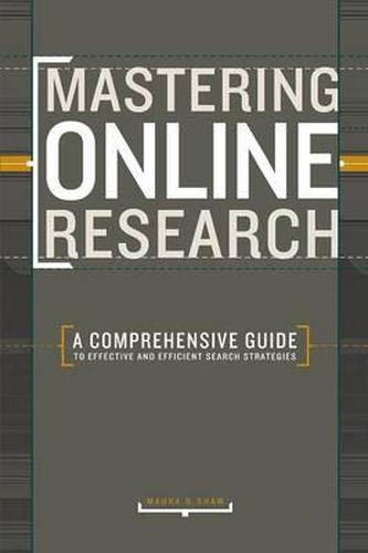 Cover image for Mastering Online Research: A Comprehensive Guide to Effective and Efficient Search Strategies