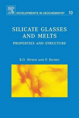 Cover image for Silicate Glasses and Melts: Properties and Structure