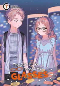 Cover image for The Girl I Like Forgot Her Glasses 07