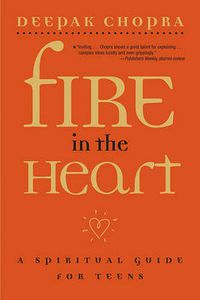 Cover image for Fire in the Heart: A Spiritual Guide for Teens
