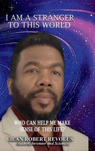 Cover image for I am a Stranger to this World.