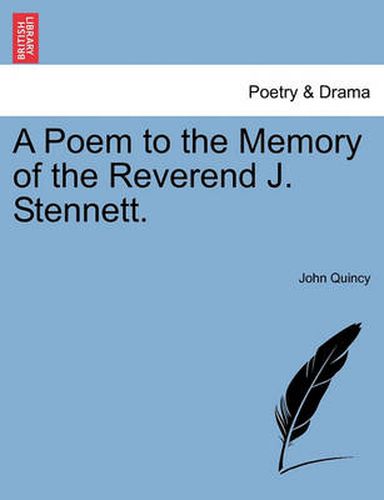 Cover image for A Poem to the Memory of the Reverend J. Stennett.