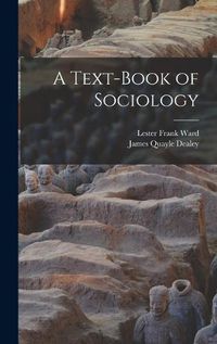 Cover image for A Text-Book of Sociology