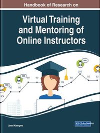 Cover image for Handbook of Research on Virtual Training and Mentoring of Online Instructors