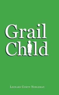 Cover image for Grail Child